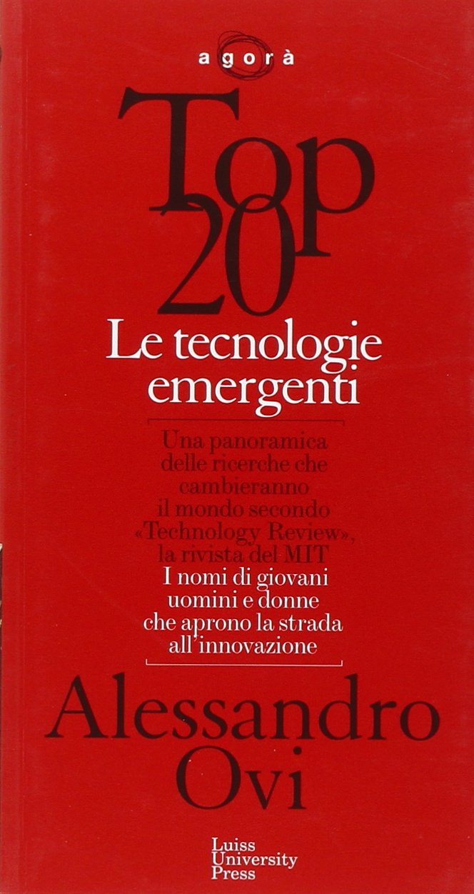 Top 20. Le tecnologie emergenti (Agorà) Media & Communication