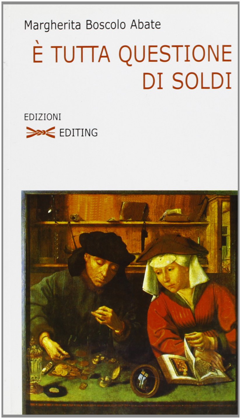 È tutta questione di soldi (Romanzi Editing) Contemporary literature