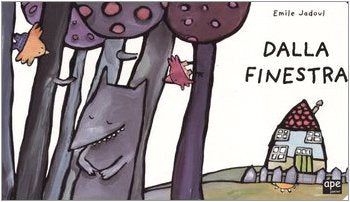 Dalla finestra. Ediz. illustrata (Ape junior) Parents & Children