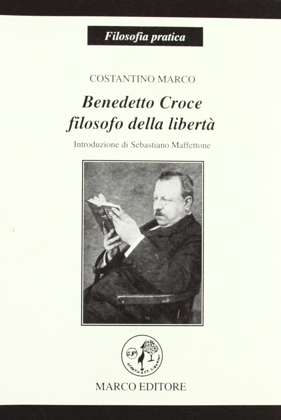Benedetto Croce. Filosofo della libertà book