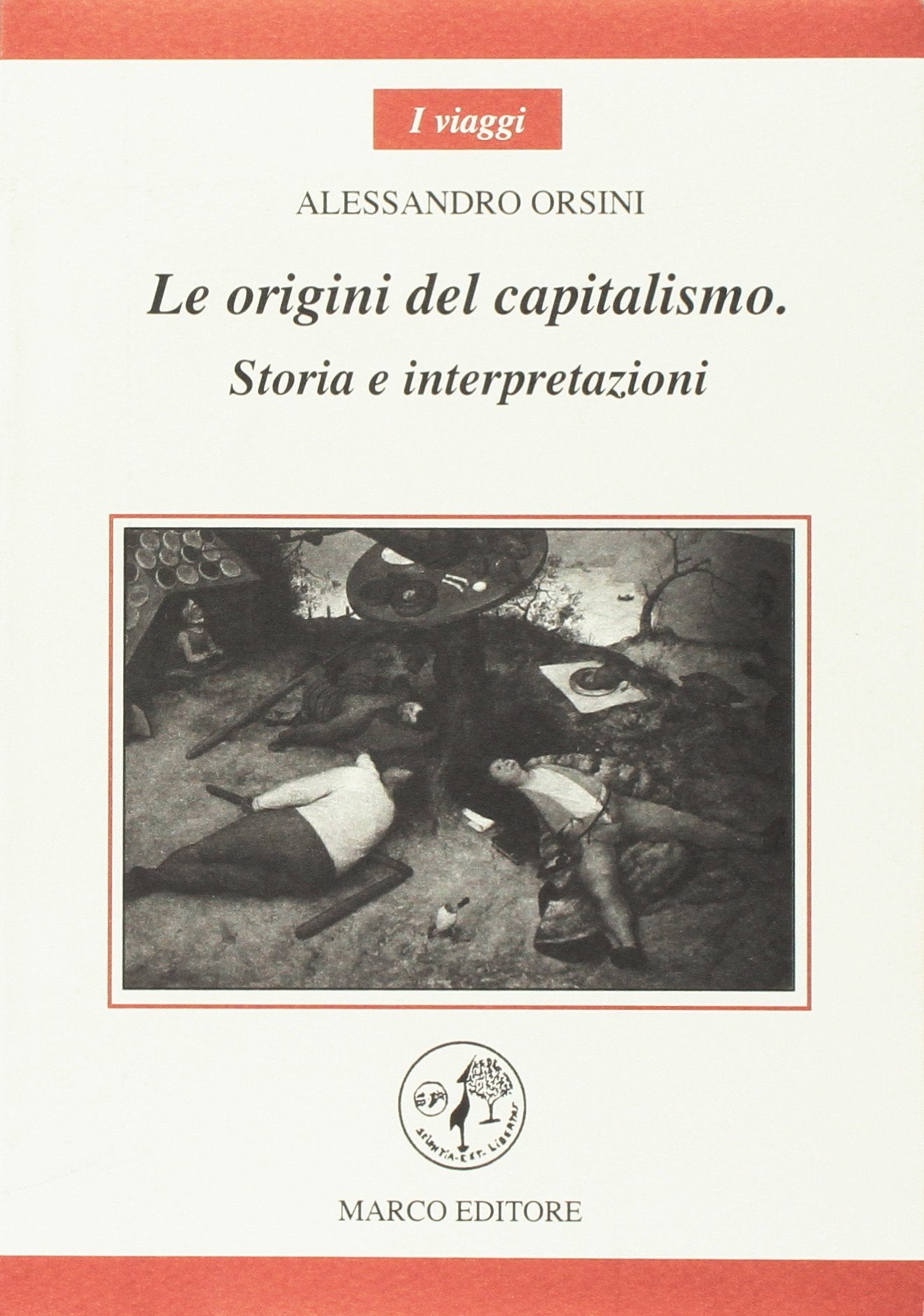 Le origini del capitalismo. Storia e interpretazioni (I viaggi) Business, Finance & Career