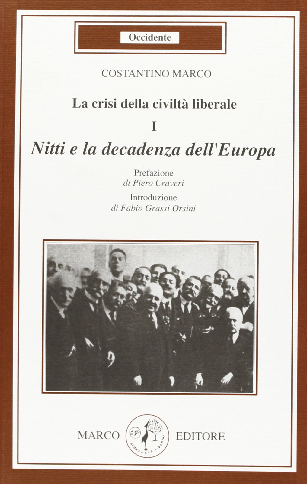 La crisi della civiltà liberale. Nitti e la decadenza dell'Europa (Occidente) Social Sciences