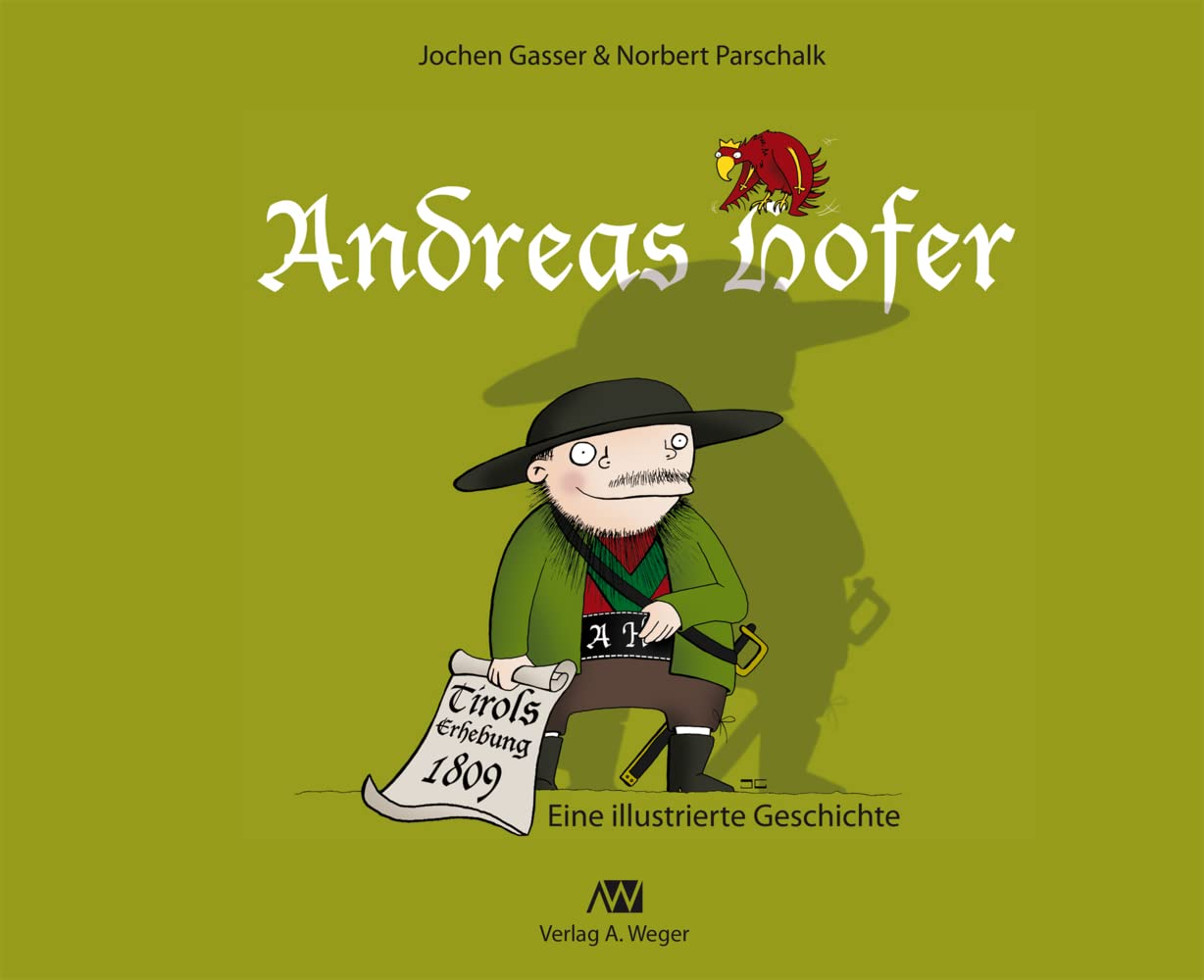Andreas Hofer: Eine illustrierte Geschichte Art & Literature Books