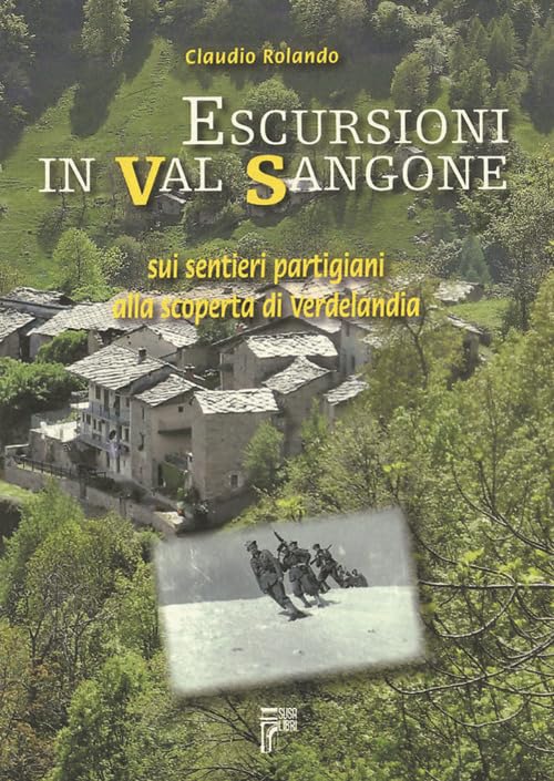 Escursione in val Sangone. Sui sentieri partigiani alla scoperta di verdelandia book