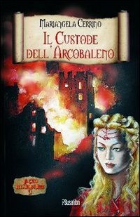 Cerrino, M: Custode dell'arcobaleno. Il ciclo dell'anno mill book