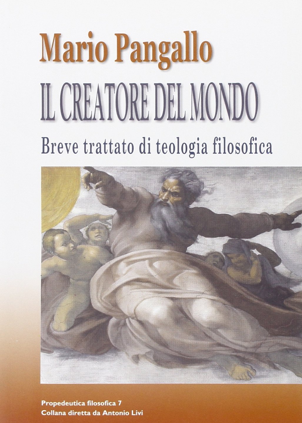 Il creatore del mondo. Breve trattato di teologia filosofica book