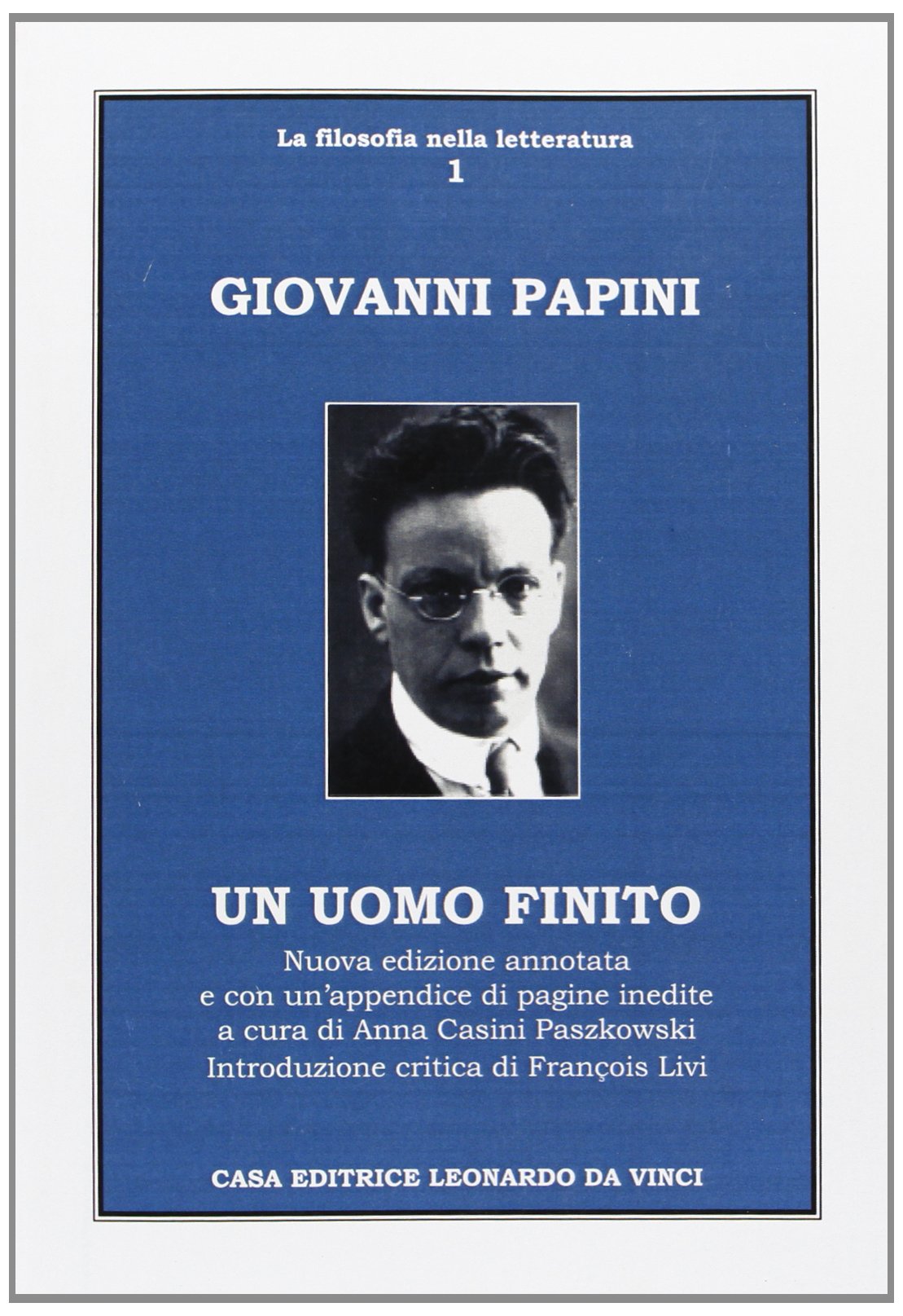 Un uomo finito (La filosofia nella letteratura) Classics