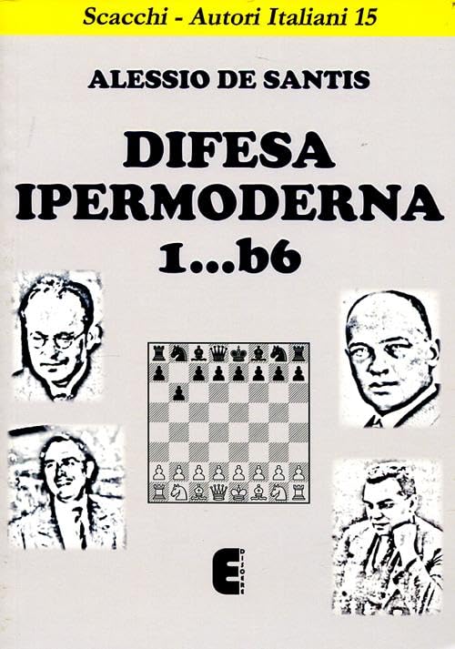 Difesa ipermoderna 1...b6. Ediz. illustrata book