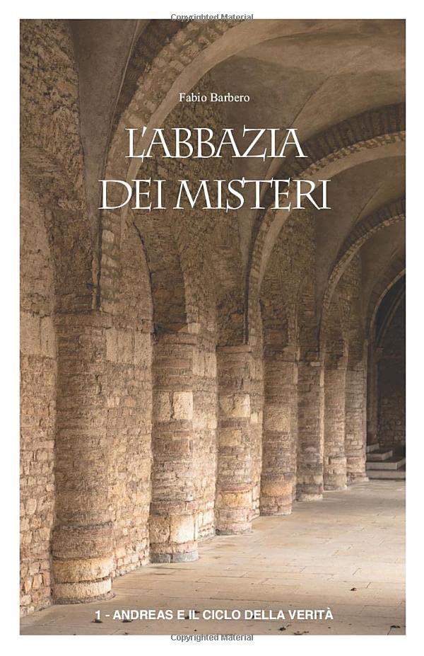 L'Abbazia dei Misteri Vol.1: 1. Andreas e il ciclo della verità book