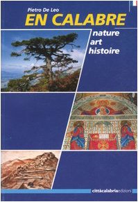 En Calabre. Nature, art, histoire book