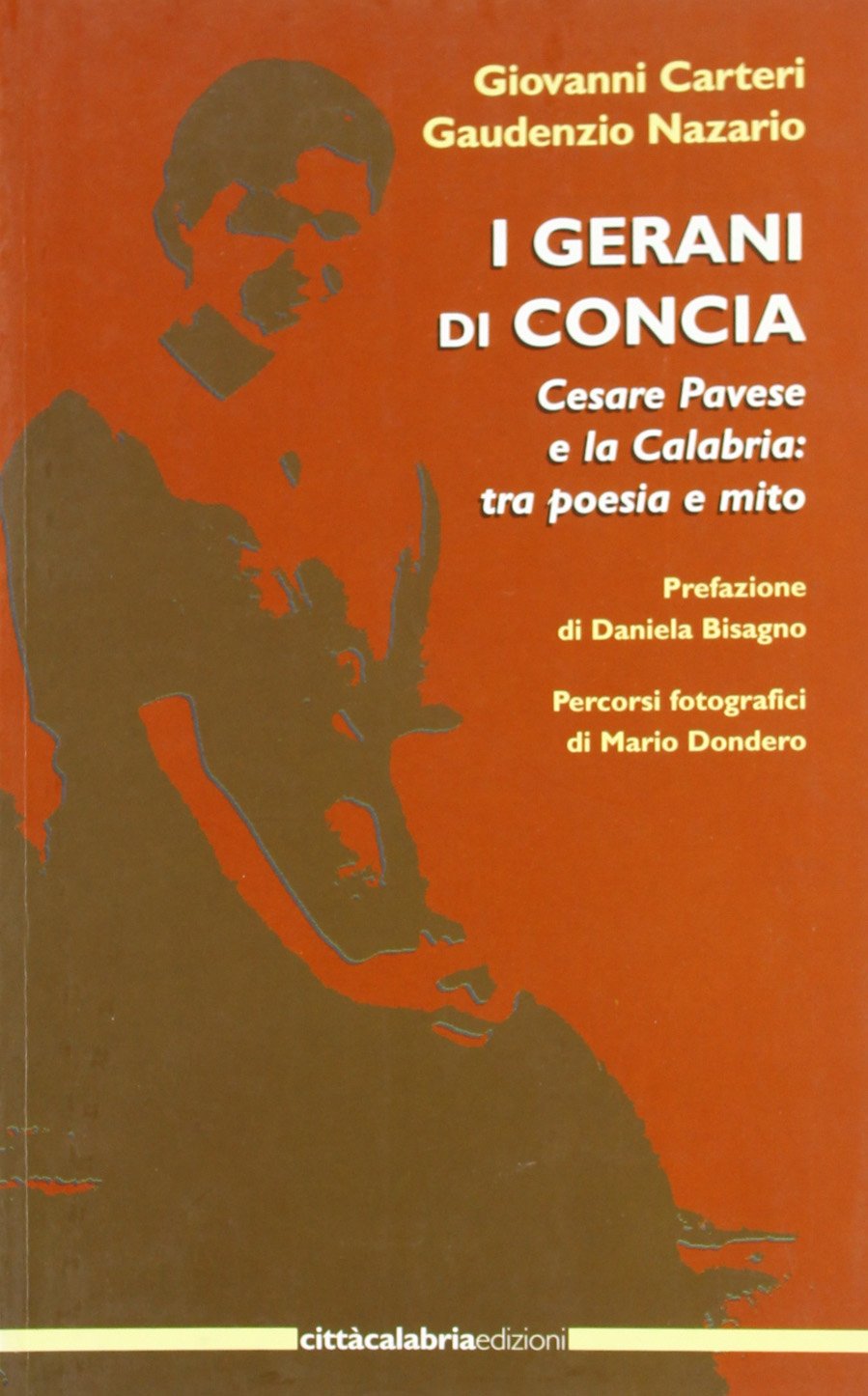 I gerani di Concia. Cesare Pavese e la Calabria: tra poesia e mito book