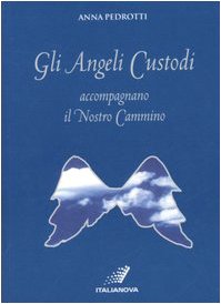 Gli angeli custodi accompagnano il nostro cammino book