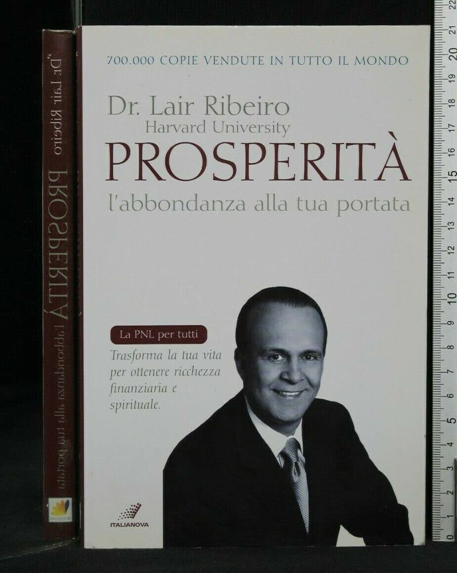 Prosperità. L'abbondanza alla tua portata (La PNL per tutti) Books