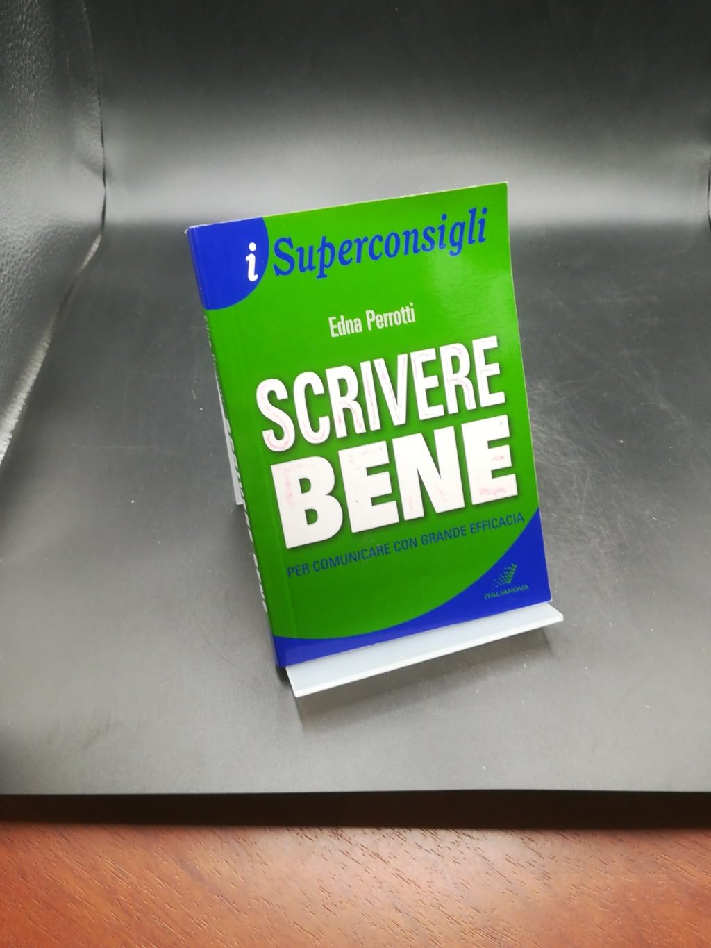 Scrivere bene per comunicare con grande efficacia (I Superconsigli) Media & Communication