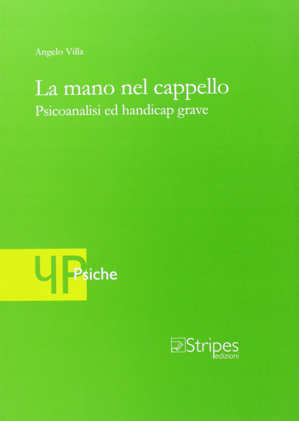 La mano nel cappello. Psicoanalisi ed handicap grave book