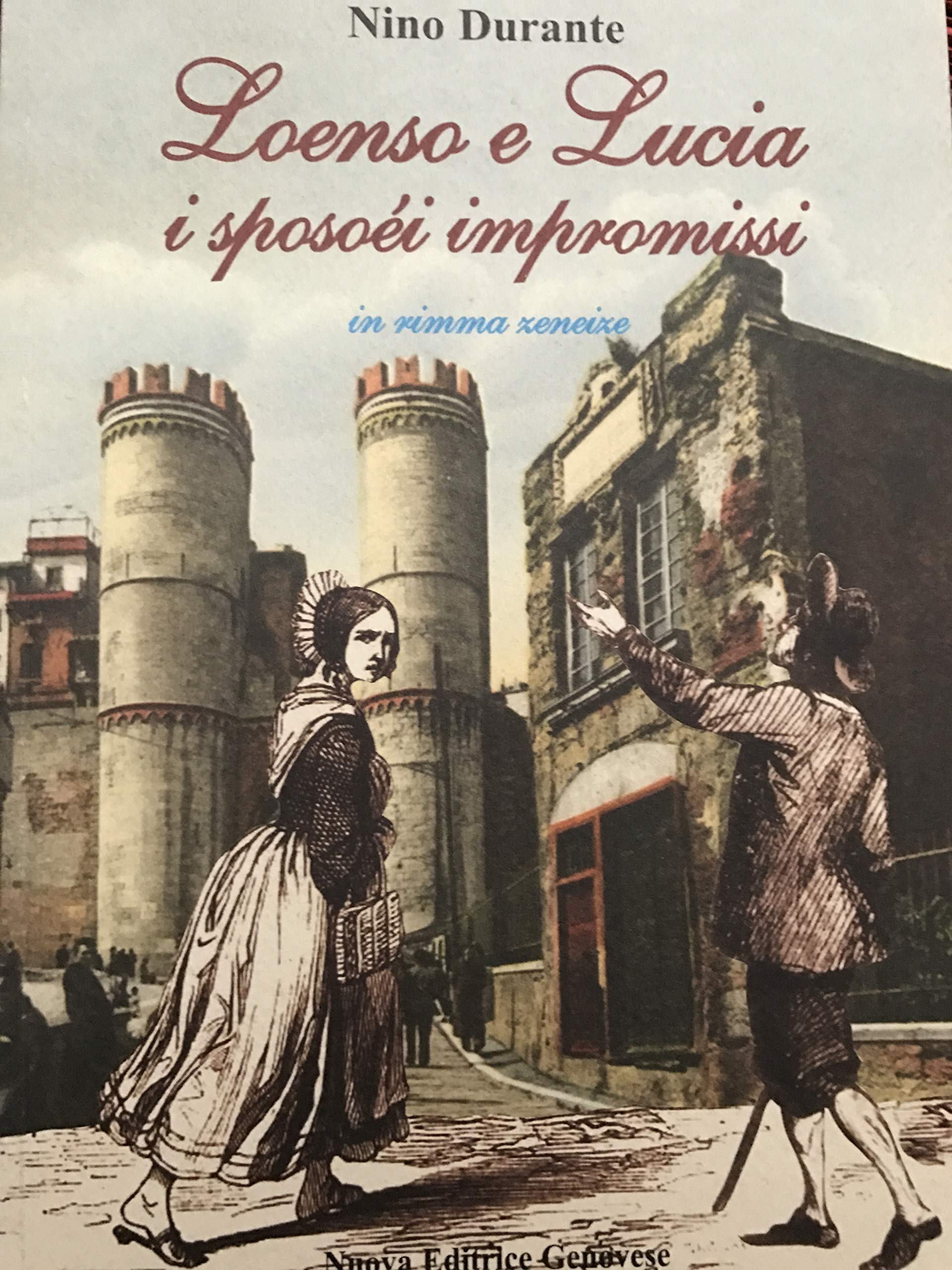 Loenso e Lucia i spospei impromissi. Testo genovese book