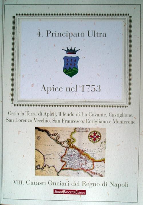 Apice nel 1753. Benevento, Apigi, Cubante, Calore. Principato Ultra book