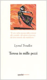 Teresa in mille pezzi (Togu-na) Contemporary literature