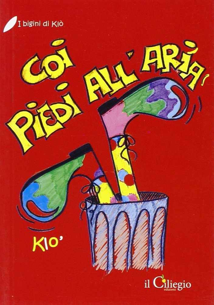 Coi piedi all'aria. Ediz. illustrata book