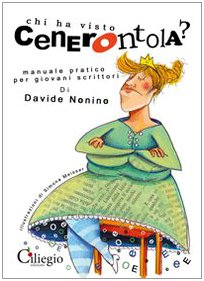 Chi ha visto cenerentola? Manuale pratico per giovani scrittori Tiptoi & Games
