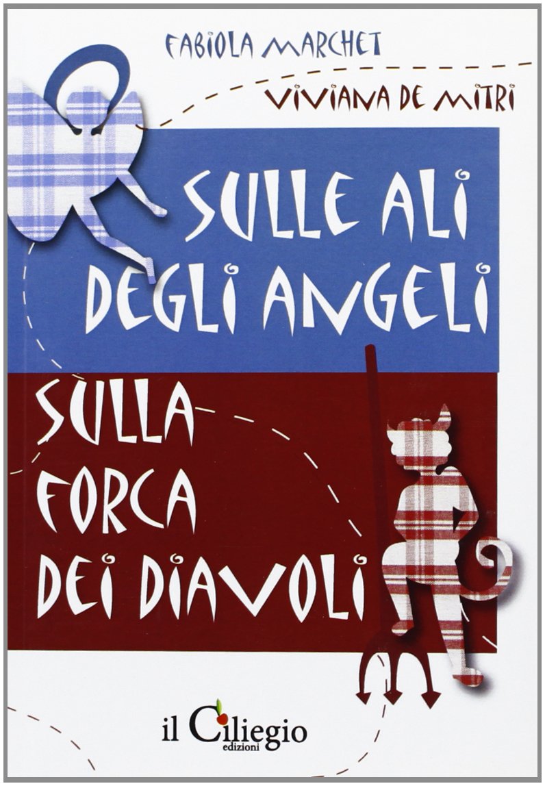 Sulle ali degli angeli. Sulla forca dei diavoli book