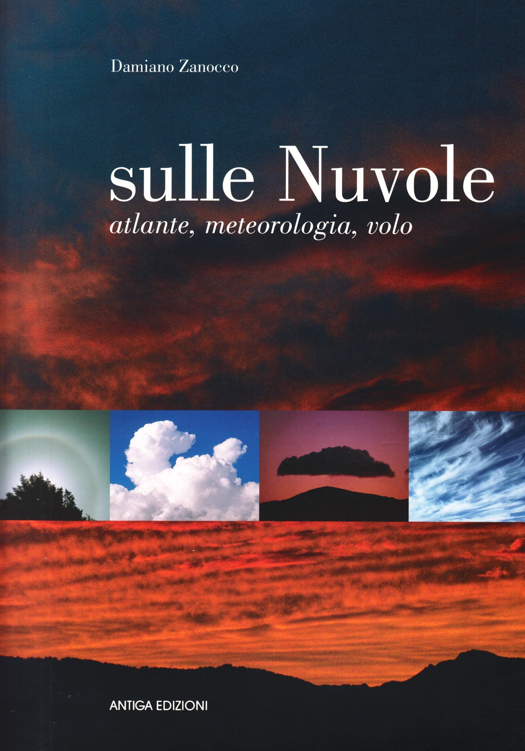 Sulle nuvole. Atlante, meteorologia, volo book