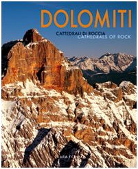 Dolomiti. Cattedrali di roccia. Ediz. italiana e inglese book