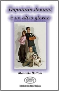 Dopotutto domani è un altro giorno (Nuova narrativa esordiente) Contemporary literature