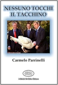 Nessuno tocchi il tacchino (Nuova narrativa esordiente) Contemporary literature