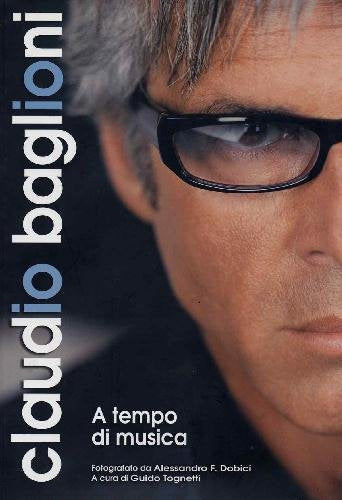 Claudio Baglioni. A tempo di musica book