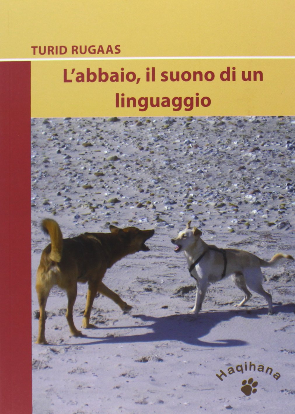 L'abbaio, il suono di un linguaggio book
