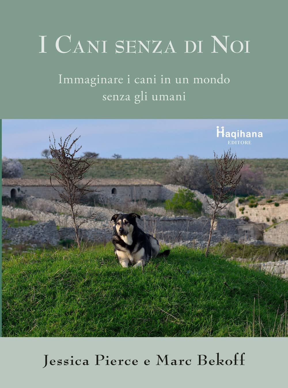 I cani senza di noi. Immaginare i cani in un mondo senza gli umani Politics & History