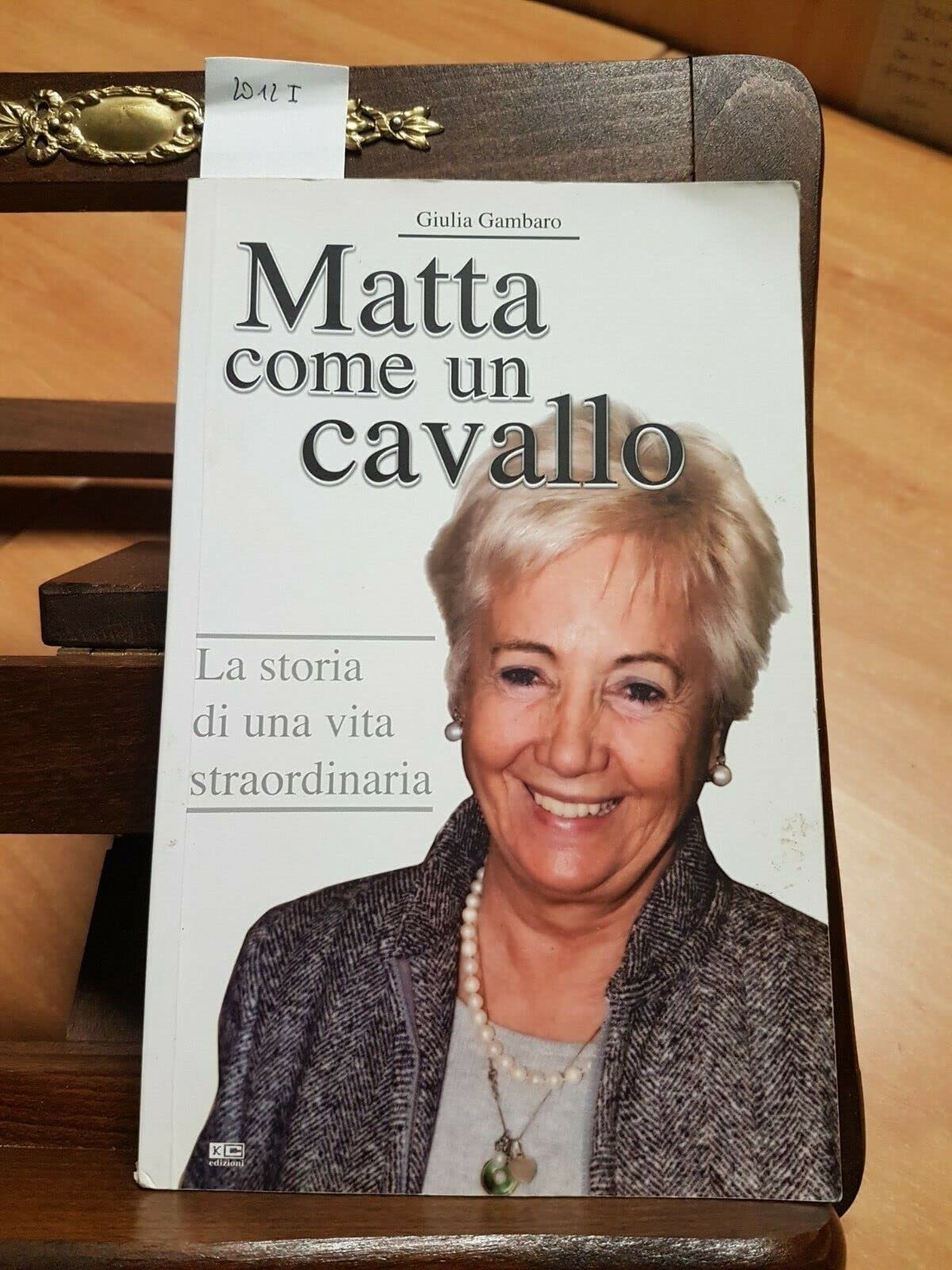 Matta come un cavallo. La storia di una vita straordinaria Books