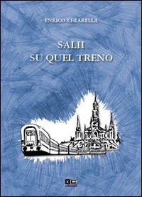 Salii su quel treno Contemporary literature