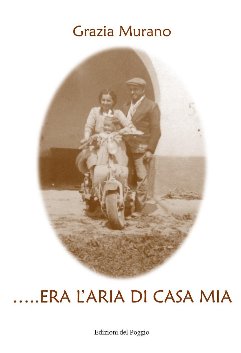 ... Era l'aria di casa mia book