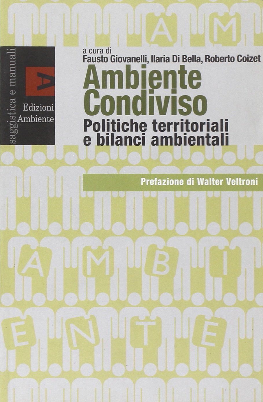 Ambiente condiviso. Politiche territoriali e bilanci ambientali book