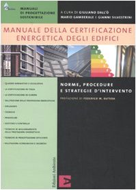 Manuale della certificazione energetica degli edifici. Norme, procedure e strategie d'intervento. Ediz. illustrata book