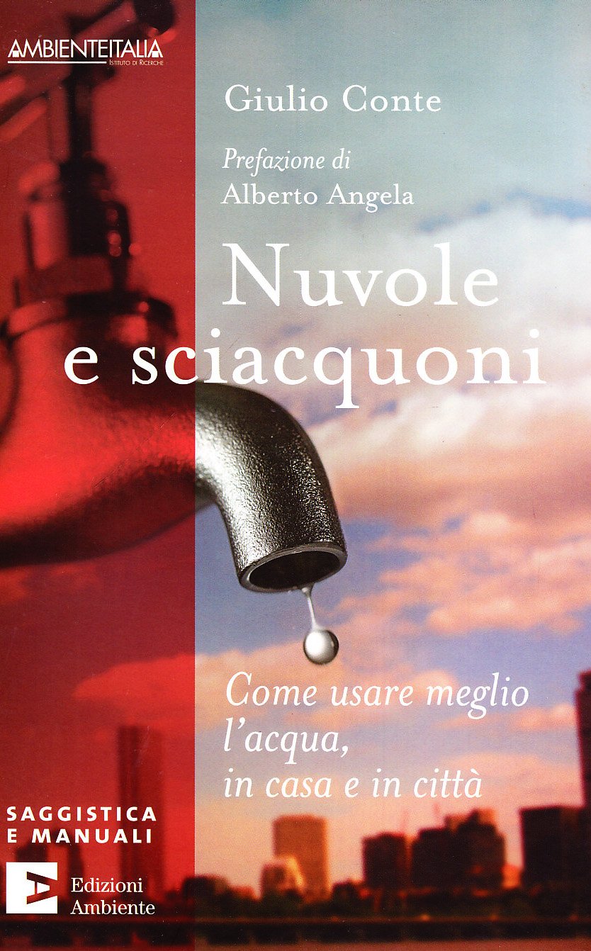 Nuvole e sciacquoni. Come usare meglio l'acqua in casa e in città Mathematics