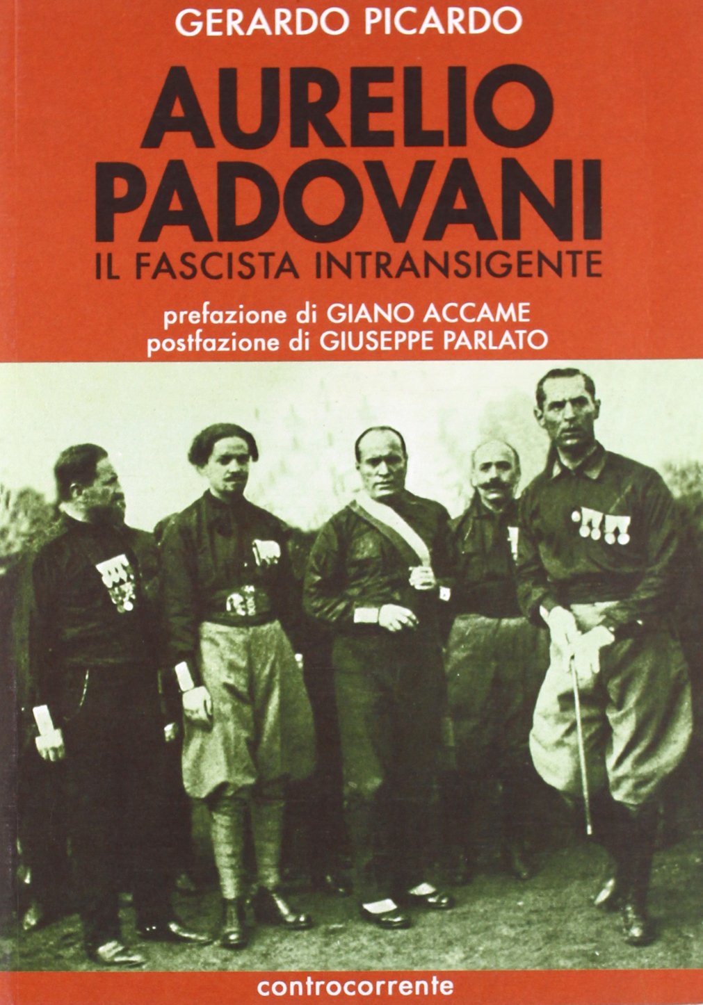 Aurelio Padovani. Il fascista intransigente Memories