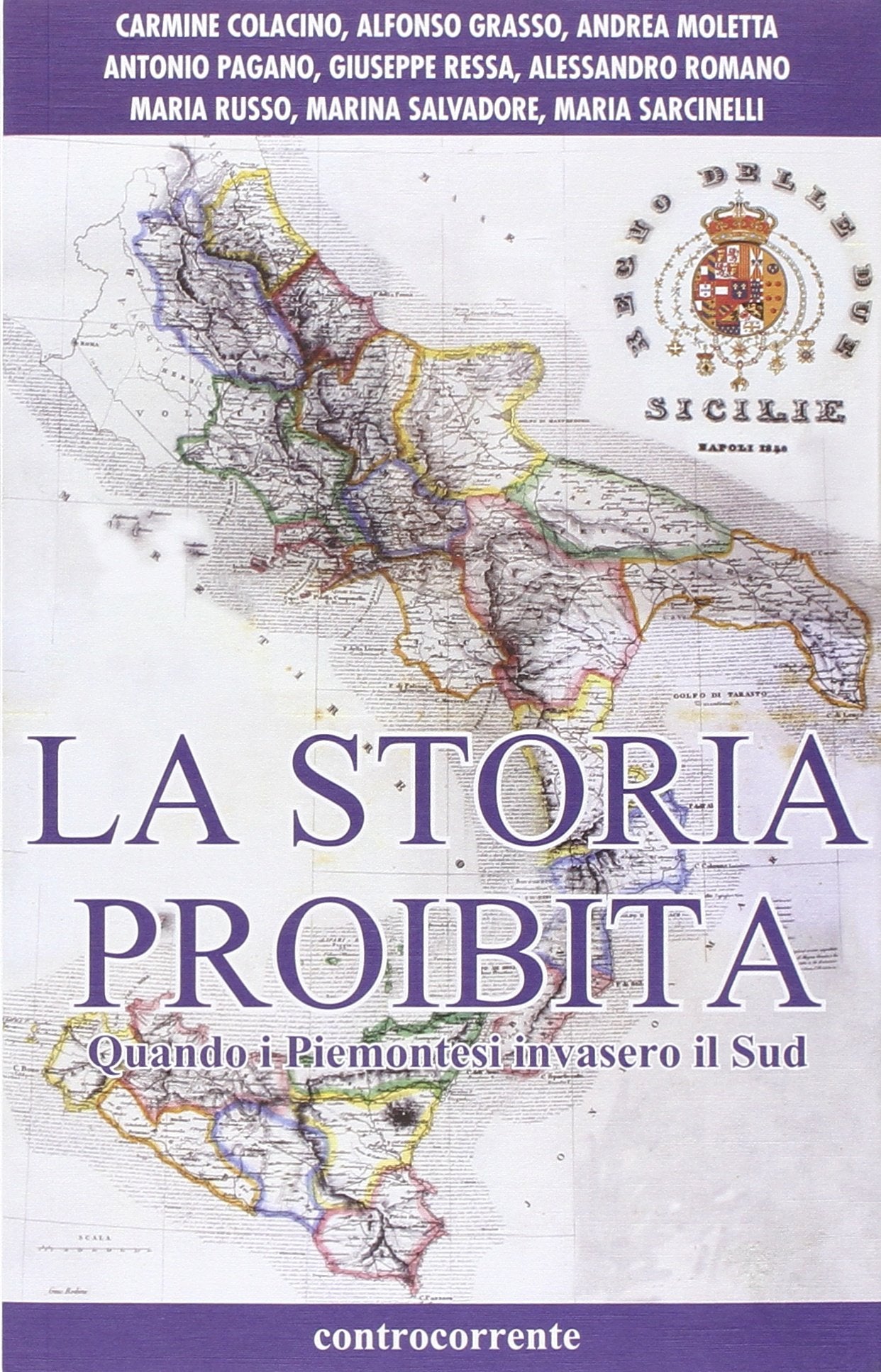La storia proibita. Quando i piemontesi invasero il Sud book
