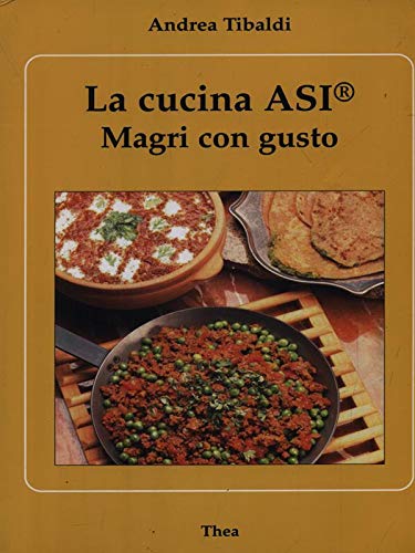 La cucina ASI. Magri con gusto book