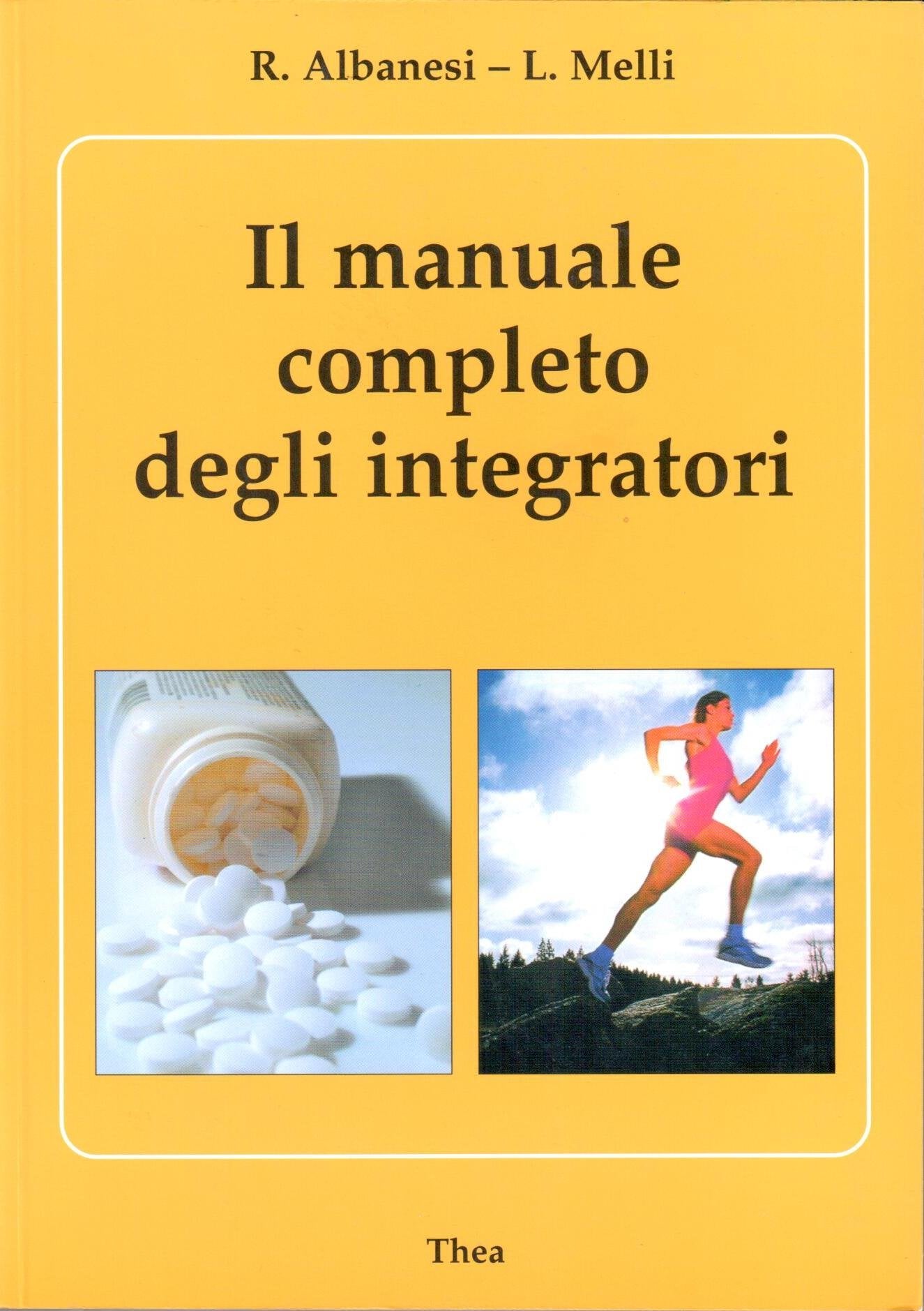 Il manuale completo degli integratori (Sport) Medicine