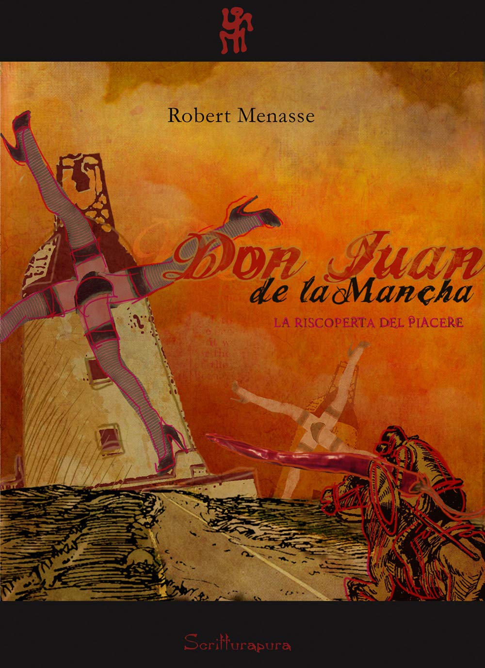 Don Juan de la Mancha. La riscoperta del piacere book