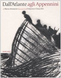 Dall'Atlante agli Appennini. Ediz. illustrata Non-fiction