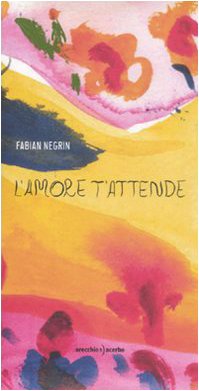 L'amore t'attende. Ediz. illustrata book