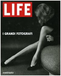 Life. I grandi fotografi. Ediz. illustrata Travel