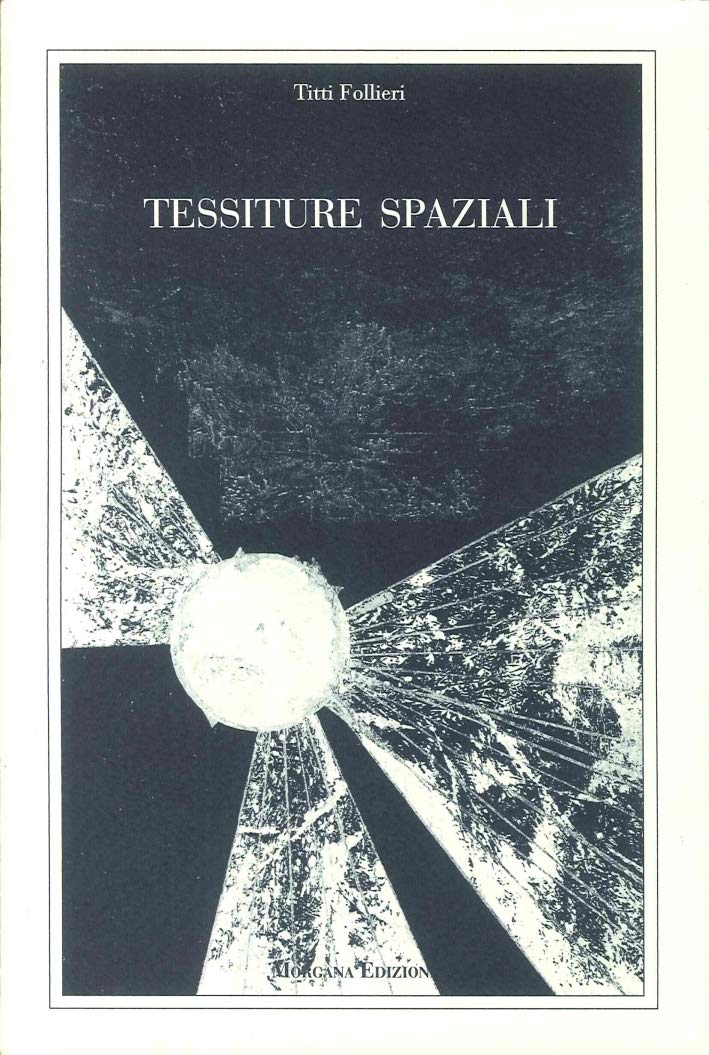 Tessiture spaziali Contemporary literature Books
