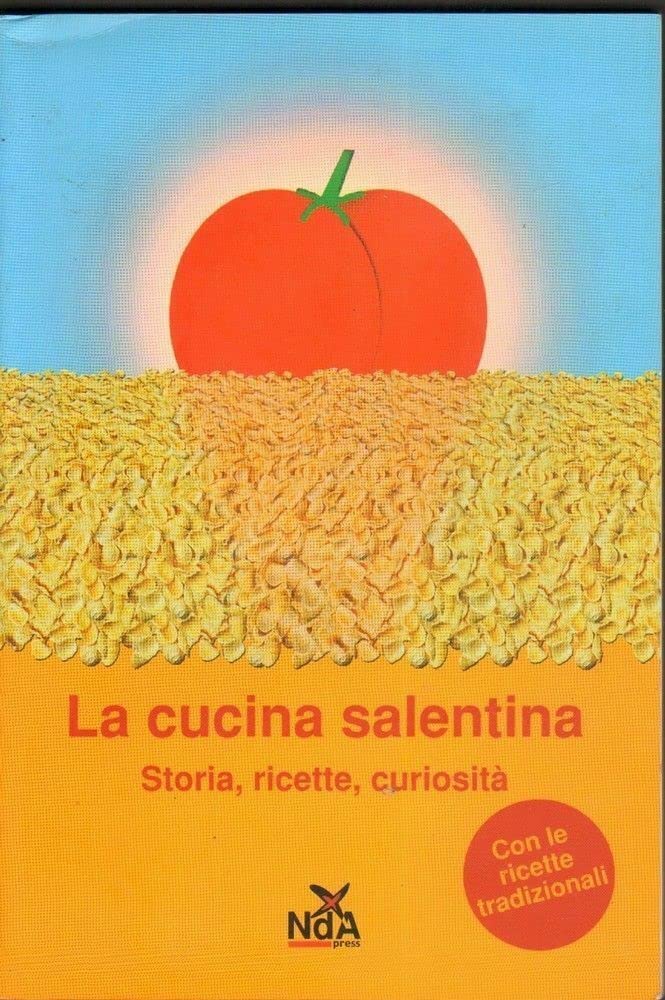 La cucina salentina. Storia, ricette, curiosità (Assaggi) Leisure, Home & Garden