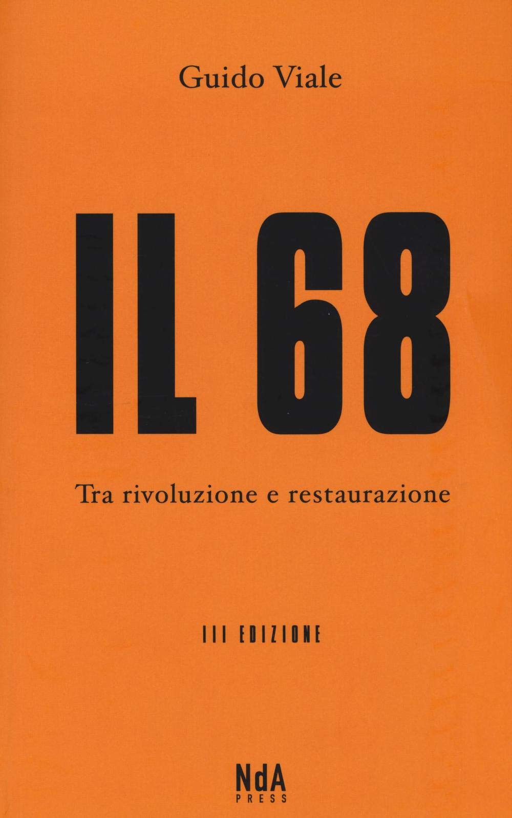 Il 68. Tra rivoluzione e restaurazione book