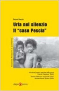Urla nel silenzio. Il «caso Pescia» book